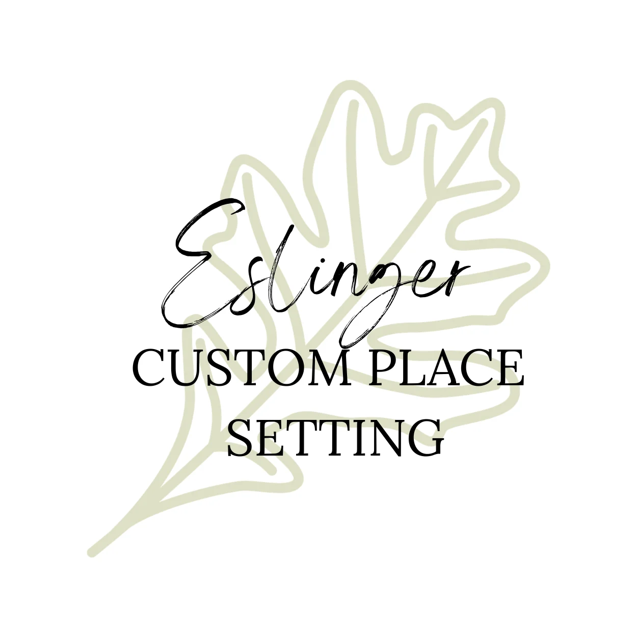 Eslinger Custom Place Setting