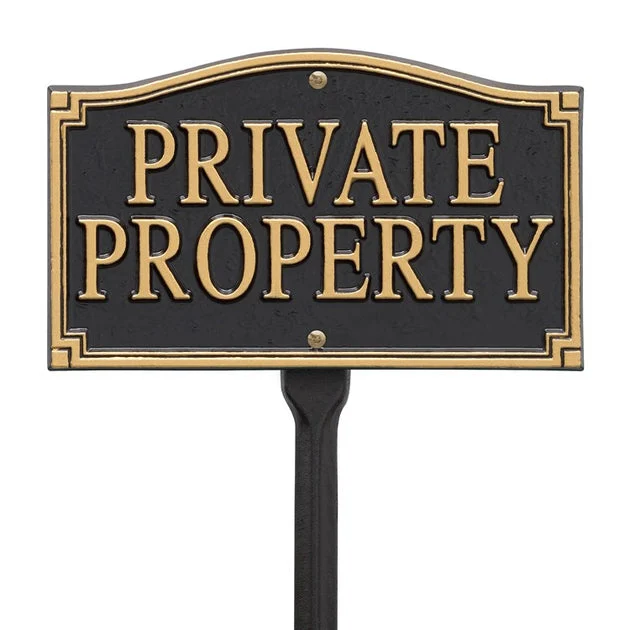 Private Property Statement Plaque - Wall/Lawn - Black/Gold